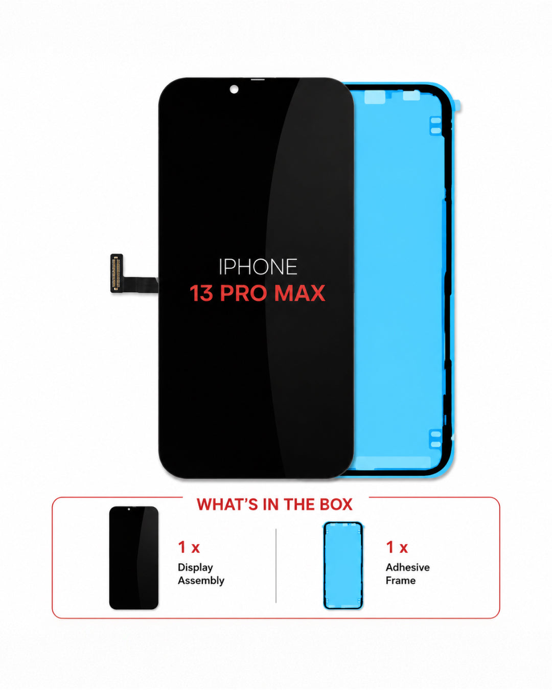 An iPhone 13 Pro Max replacement display assembly and adhesive frame kit, shown on a white background with a box contents summary below.