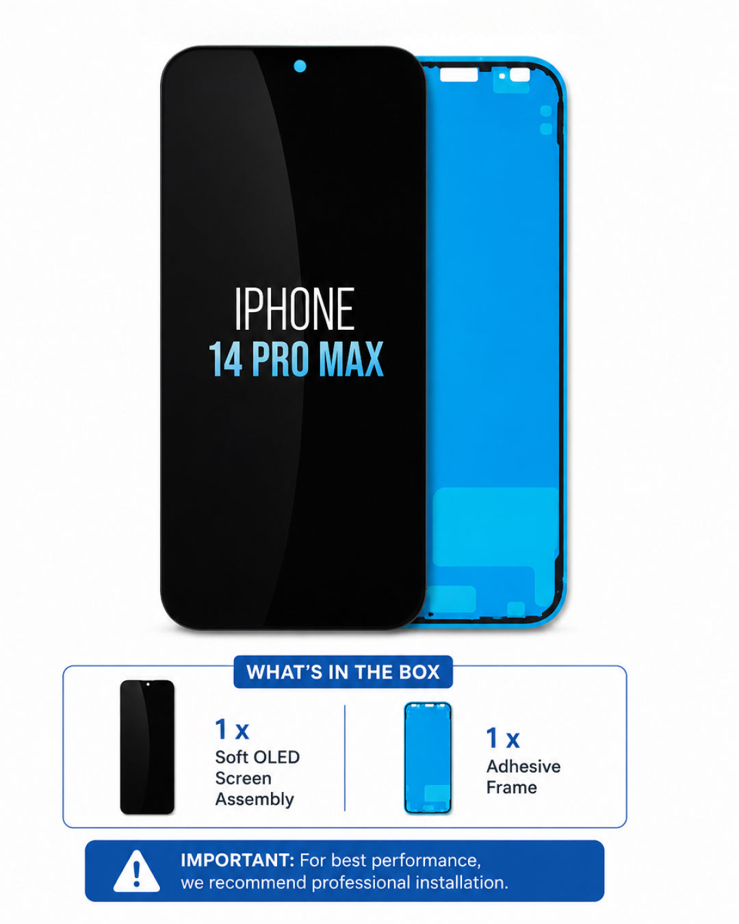An iPhone 14 Pro Max replacement screen assembly shown from the front and back, with a blue adhesive frame visible behind the black screen. Text on the image lists what is included: 1x soft OLED screen assembly and 1x adhesive frame, with a note recommending professional installation.
