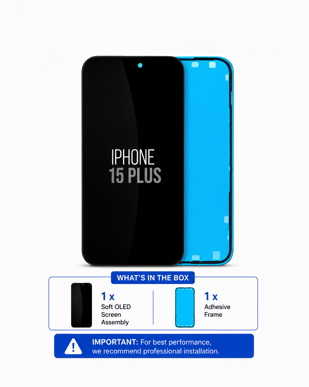 A replacement iPhone 15 Plus screen assembly and adhesive frame set, shown on a white background with a 'What's in the box' summary and installation recommendation below.