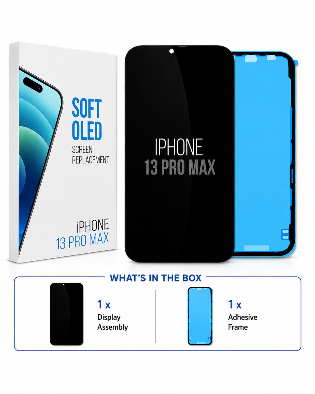 iPhone 13 Pro Max screen replacement kit showing the white retail box, a black display assembly, and a bright blue adhesive frame, with a bottom inset labeled 'What's in the box' showing both components.